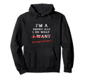 Im Grown I Do What My Daughter Wants Hoodie - Custom Art Print Unisex - T-Shirt, Sweatshirt, Hoodie