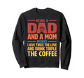 Funny Single Dad Fathers Day Sweatshirt - Graphic Print Men Women - T-Shirt, Sweatshirt, Hoodie