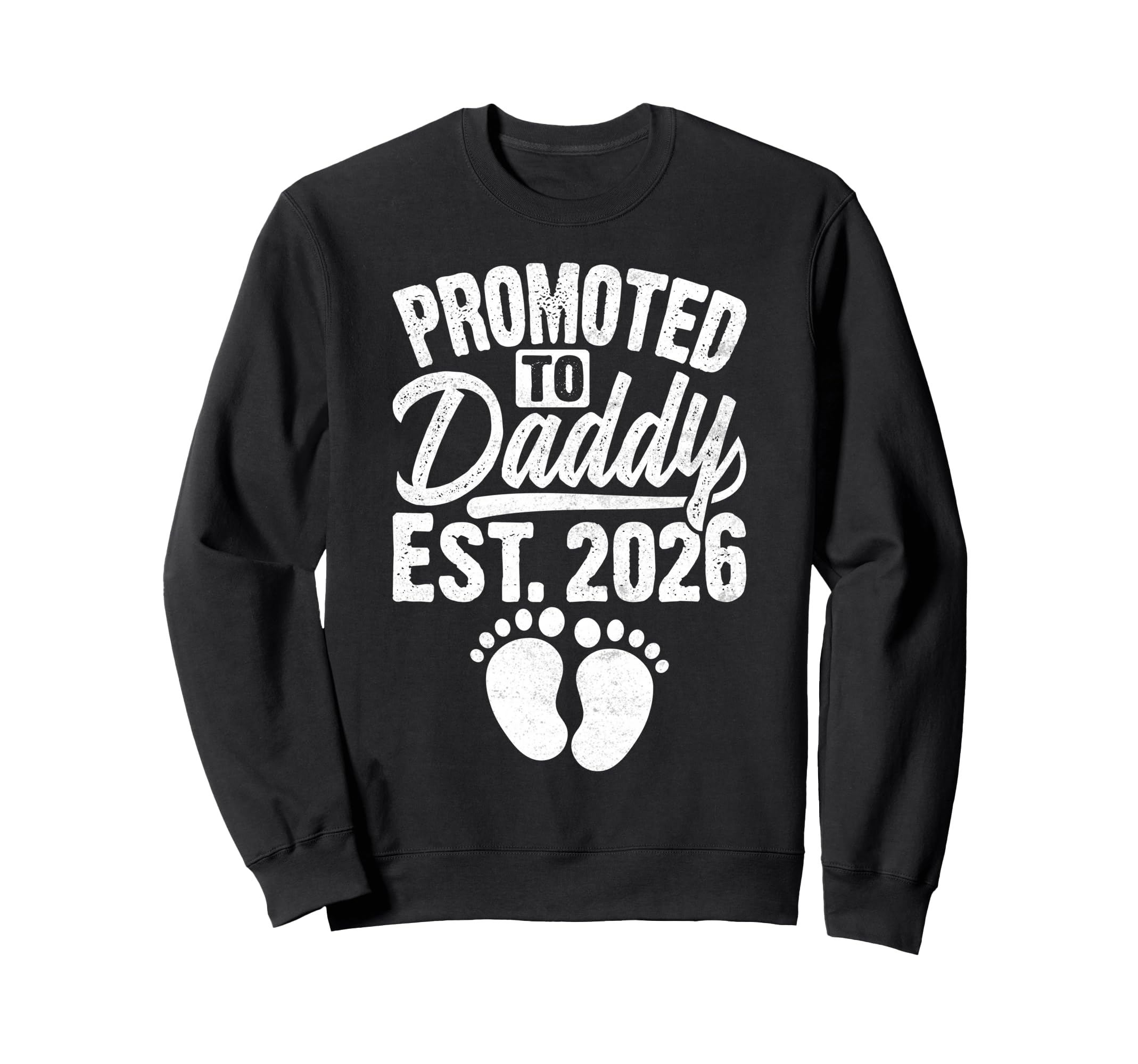 Best Dad Ever Since 2026 Fathers Sweatshirt - Casual Everyday Wear Unisex - T-Shirt, Sweatshirt, Hoodie