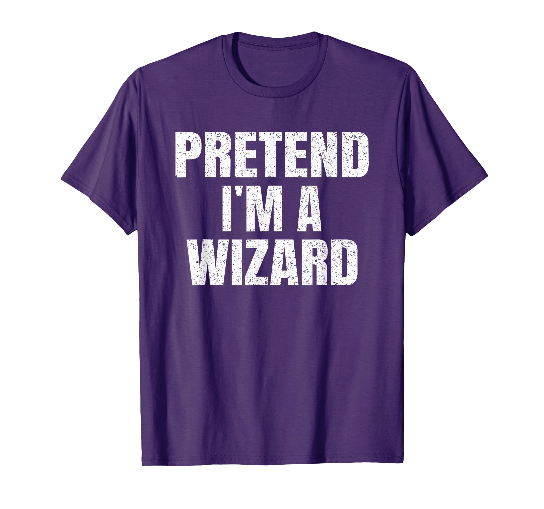 Pretend Im Wizard Lazy Easy Halloween T-Shirt - Minimalist Print Unisex - T-Shirt, Sweatshirt, Hoodie