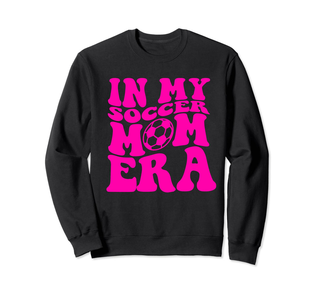 My Soccer Mom Era Matching Family Sweatshirt - Streetwear Style for Adults - T-Shirt, Sweatshirt, Hoodie