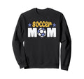 Soccer Mom Sports Mother Family Sweatshirt - Streetwear Style Men Women - T-Shirt, Sweatshirt, Hoodie
