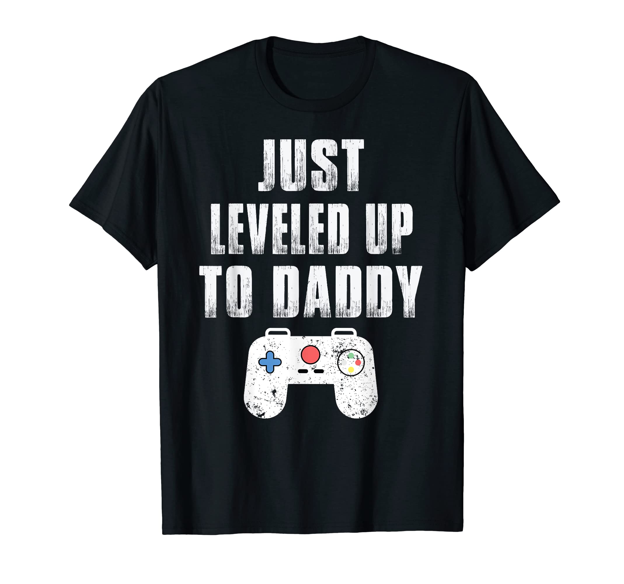 Just Leveled Up To Dad 2018 Gamer Husband T-Shirt - Novelty Apparel Unisex - T-Shirt, Sweatshirt, Hoodie