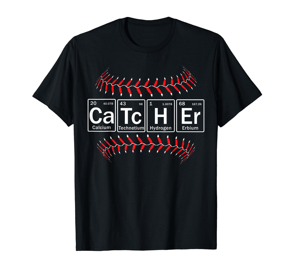 Baseball Catcher Periodic Table Elements T-Shirt - Trendy Graphic Unisex - T-Shirt, Sweatshirt, Hoodie