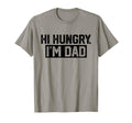 Mens Hi Hungry Im Dad Dad Joke T-Shirt - Trendy Graphic Unisex - T-Shirt, Sweatshirt, Hoodie