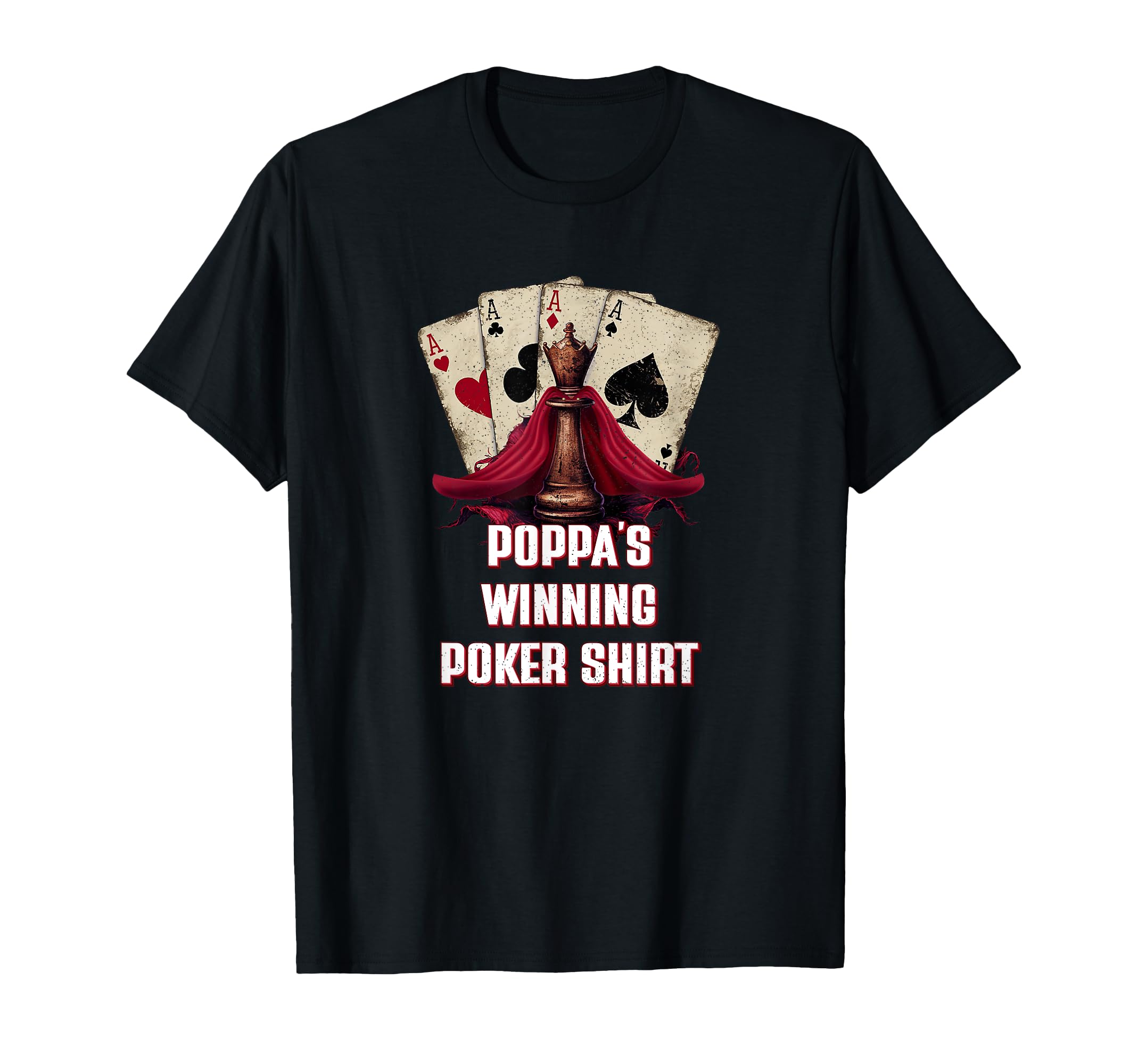 Poppas Winning Poker Card Game Dad T-Shirt - Fun Novelty Design for Adults - T-Shirt, Sweatshirt, Hoodie