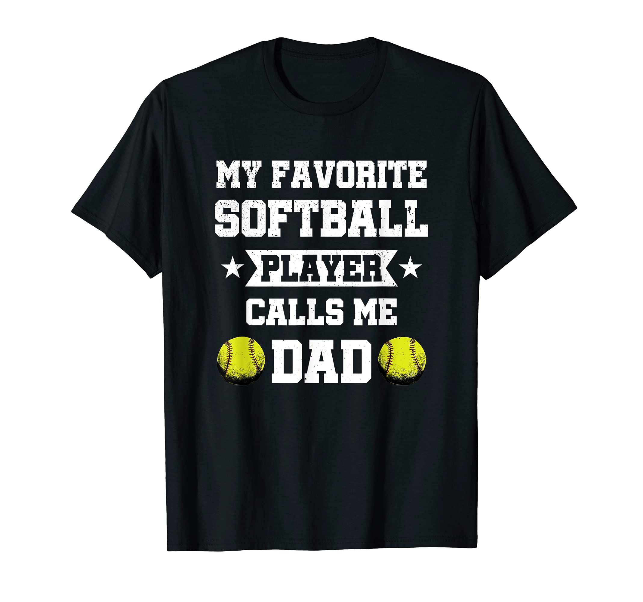 Mens My Favorite Softball Player T-Shirt - Casual Everyday Wear Men Women - T-Shirt, Sweatshirt, Hoodie