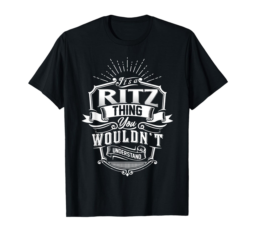 Its Ritz Thing You Wouldnt T-Shirt - Minimalist Print for Adults - T-Shirt, Sweatshirt, Hoodie