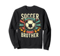 Soccer Brother Family Matching Team Sweatshirt - Custom Art Print Unisex - T-Shirt, Sweatshirt, Hoodie