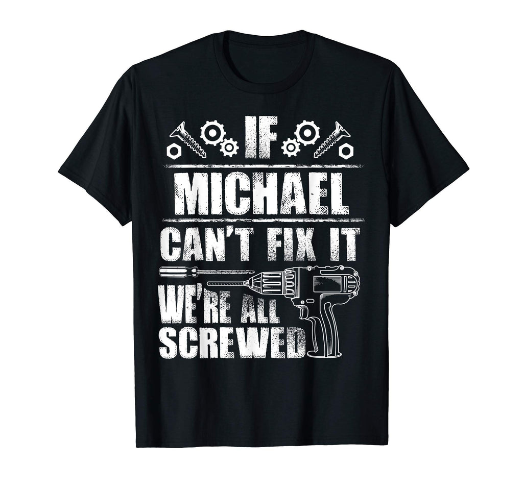 Michael Gift Name Fix It Funny T-Shirt - Aesthetic Graphic for Adults - T-Shirt, Sweatshirt, Hoodie