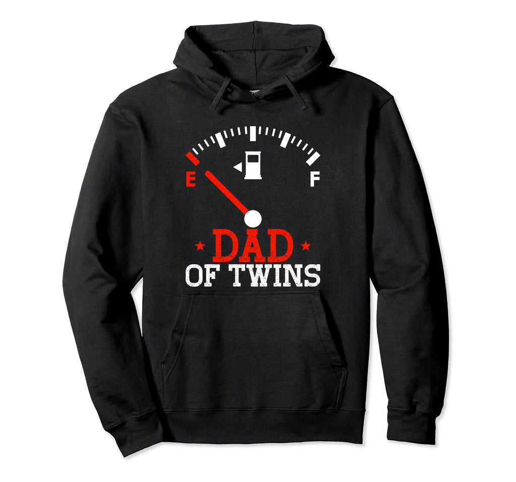 Twin Dad Father Two Empty Fuel Dad Hoodie - Casual Everyday Wear Unisex - T-Shirt, Sweatshirt, Hoodie