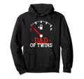 Twin Dad Father Two Empty Fuel Dad Hoodie - Casual Everyday Wear Unisex - T-Shirt, Sweatshirt, Hoodie