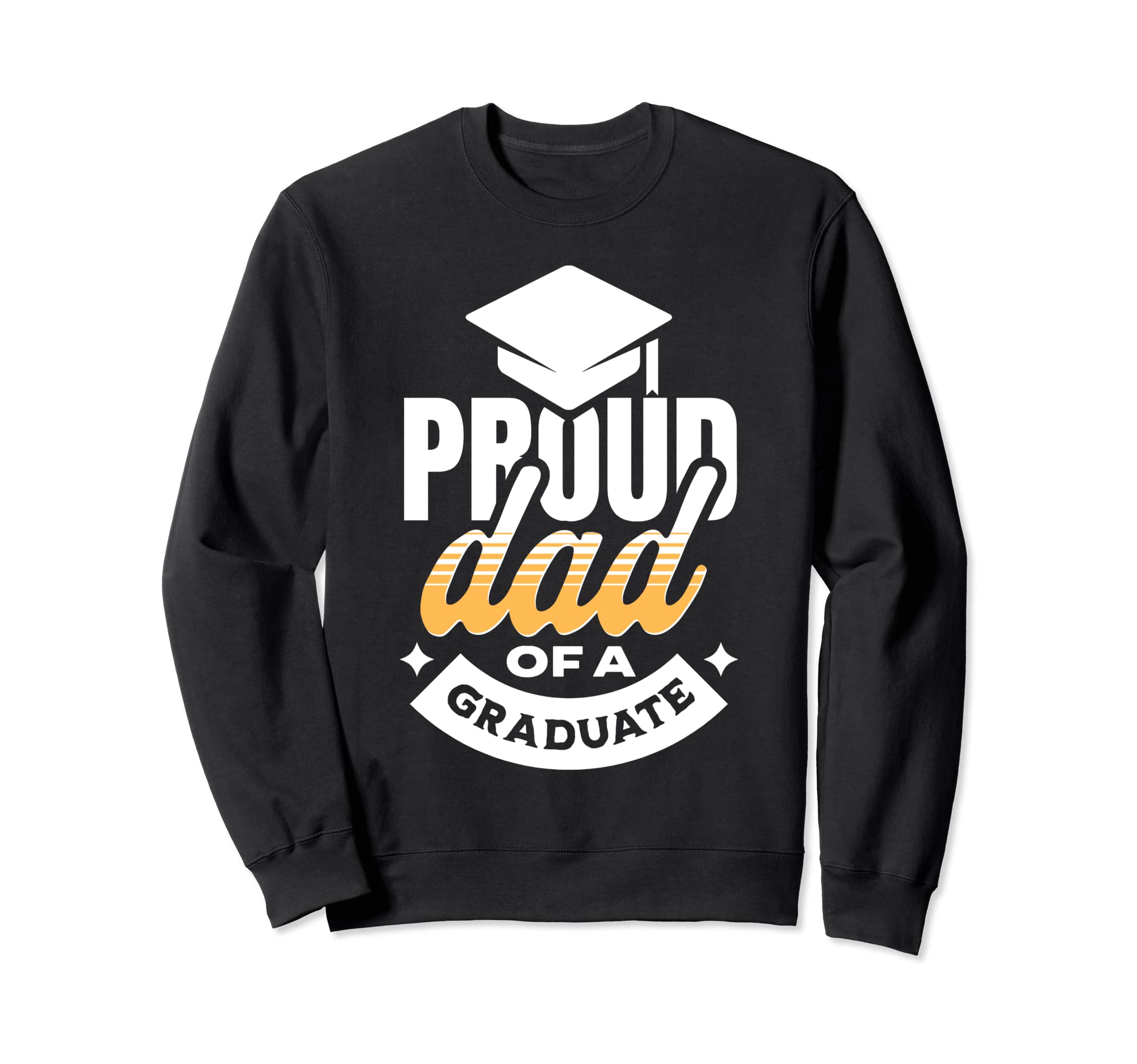 Proud Dad Graduate 2022 2023 Sweatshirt - Minimalist Print Men Women - T-Shirt, Sweatshirt, Hoodie