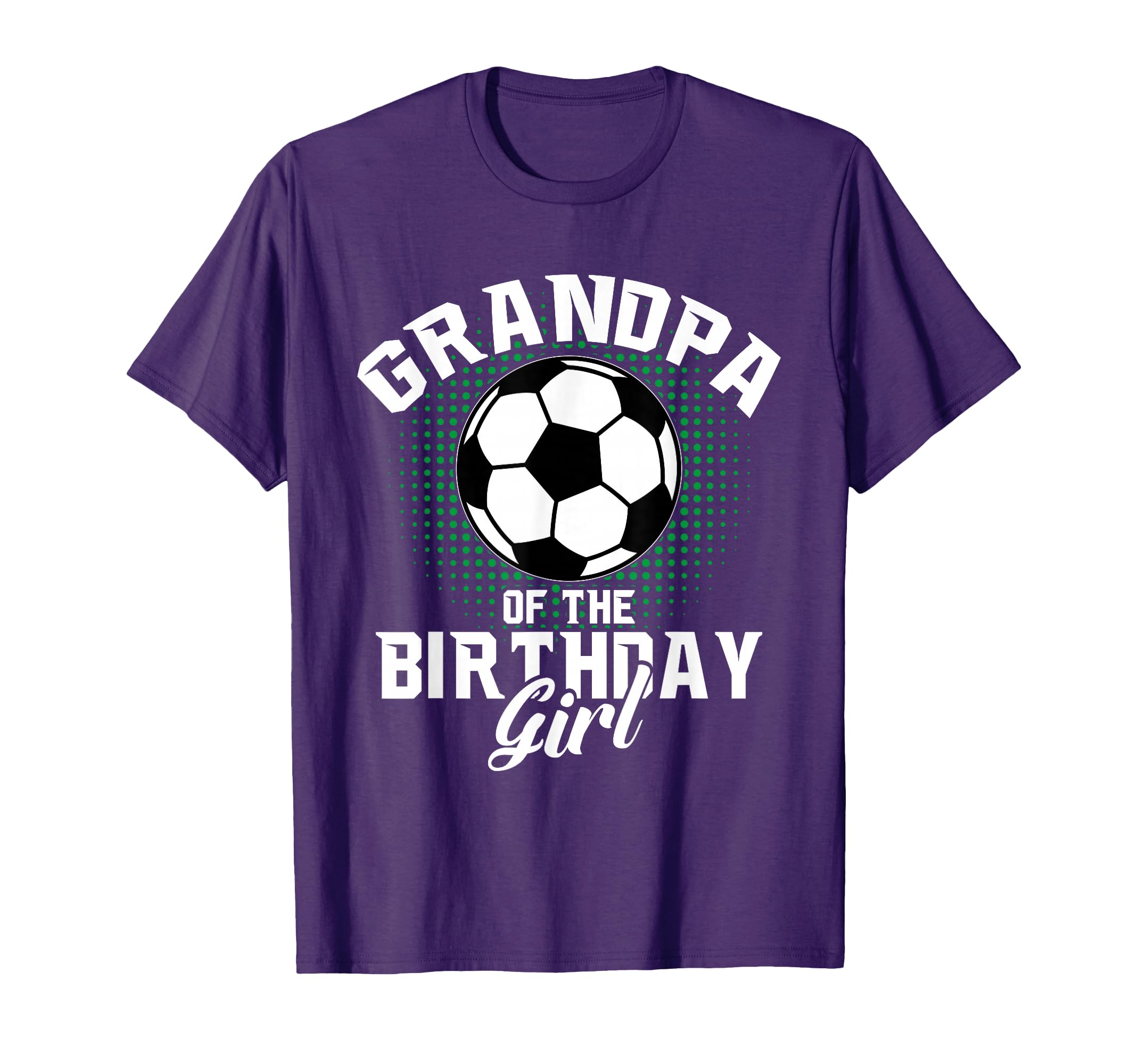 Grandpa Birthday Soccer Lover Gifts T-Shirt - Novelty Apparel Unisex - T-Shirt, Sweatshirt, Hoodie