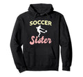 Soccer Sister Goalkeeper Soccer Hoodie - Casual Everyday Wear for Adults - T-Shirt, Sweatshirt, Hoodie