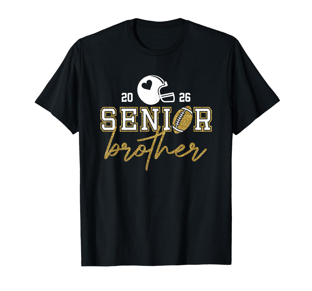 Senior Brother Graduation Football T-Shirt - Trendy Graphic Men Women - T-Shirt, Sweatshirt, Hoodie
