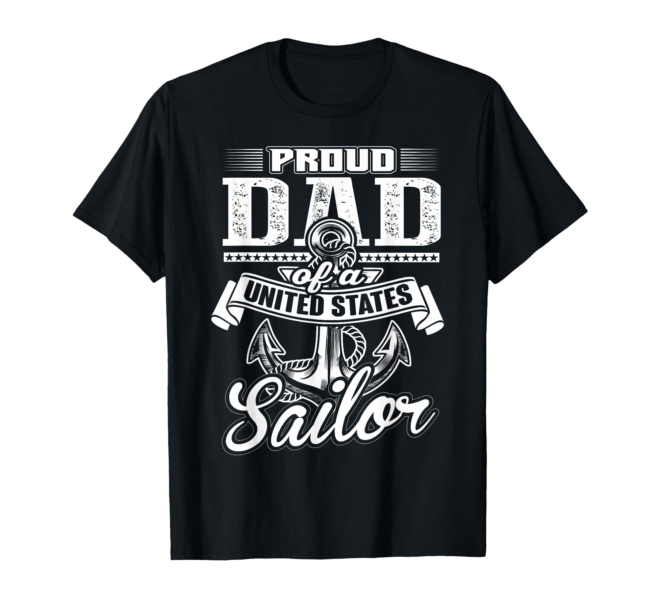 Proud Dad United States Sailor T-Shirt - Unique Graphic Men Women - T-Shirt, Sweatshirt, Hoodie