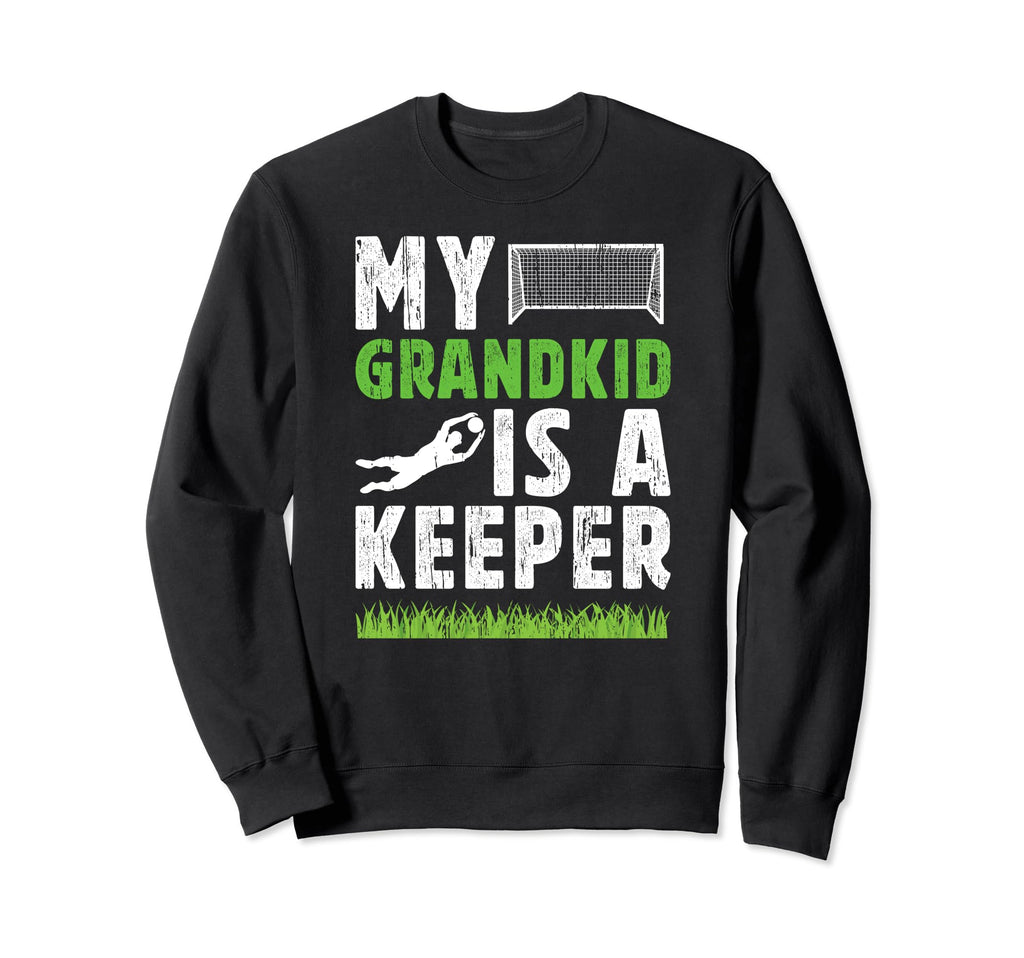 Proud Soccer Goalkeeper Sweatshirt - Casual Everyday Wear for Adults - T-Shirt, Sweatshirt, Hoodie