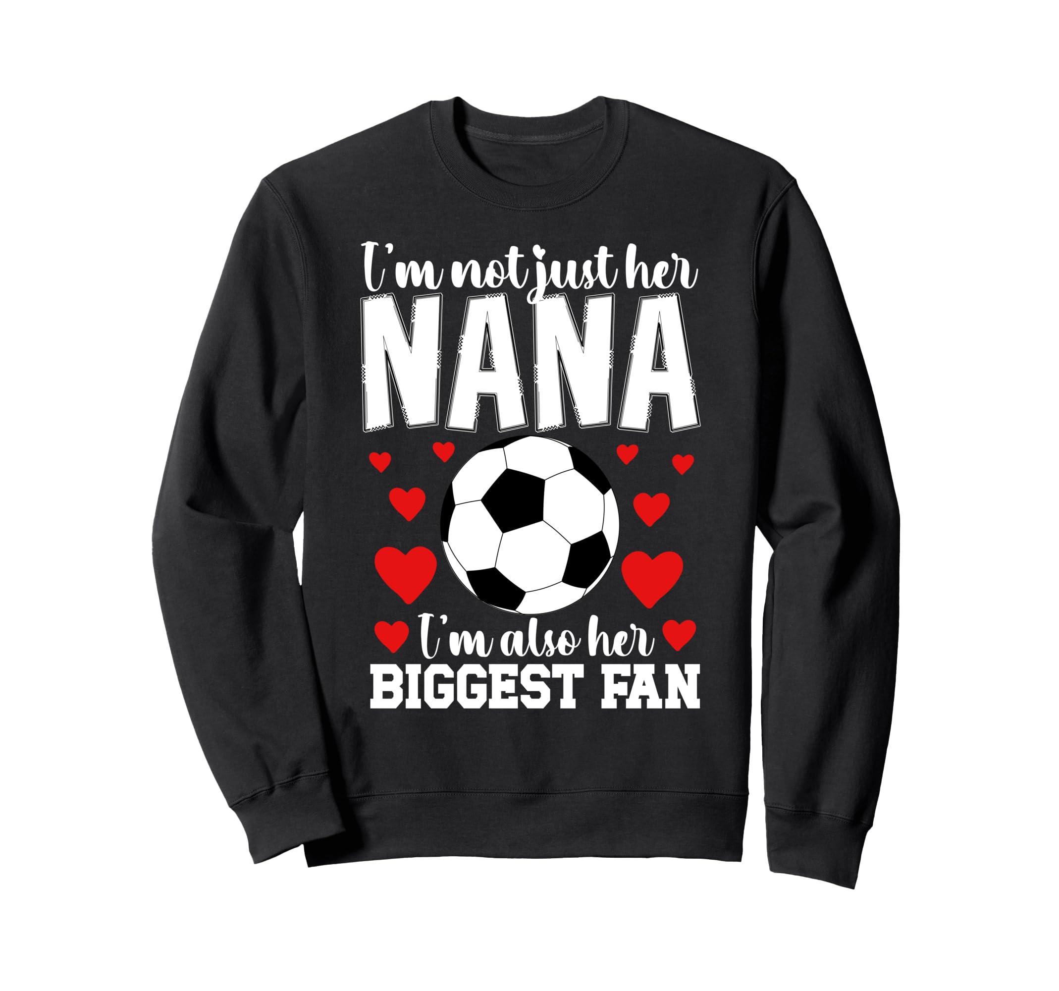 Her Biggest Fan Soccer Nana Soccer Sweatshirt - Minimalist Print Unisex - T-Shirt, Sweatshirt, Hoodie