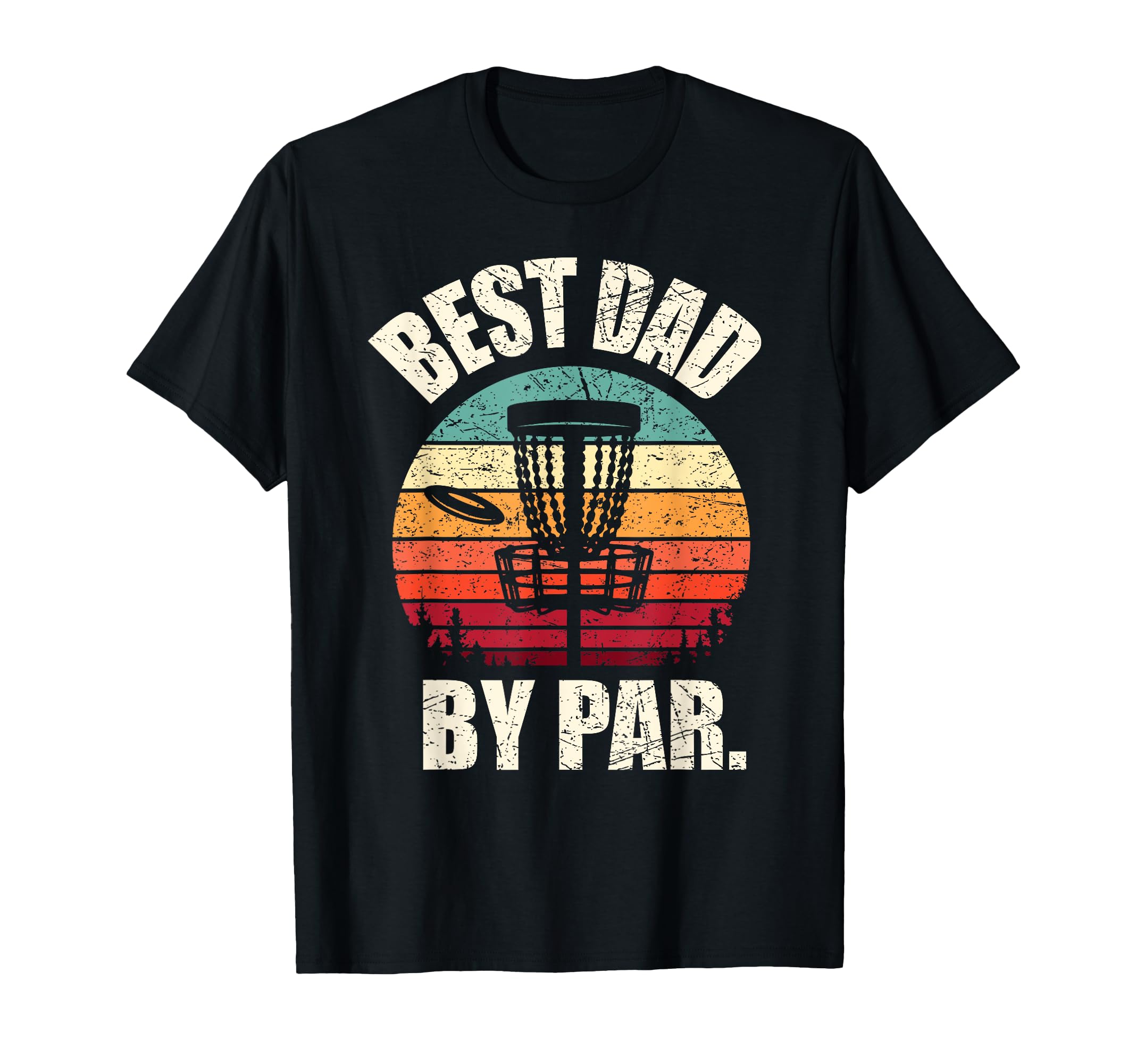 Disc Golf Dad Best Dad Par Frisbee Golf T-Shirt - Graphic Print for Adults - T-Shirt, Sweatshirt, Hoodie
