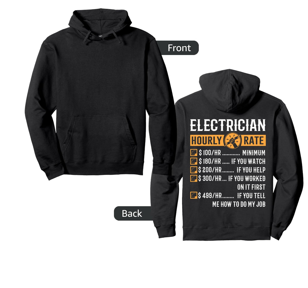 Funny Electrician Gifts Electrician Hourly Hoodie - Unique Graphic Unisex - T-Shirt, Sweatshirt, Hoodie