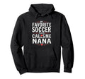 Proud Soccer Nana Funny Grandma Lover Hoodie - Graphic Print for Adults - T-Shirt, Sweatshirt, Hoodie