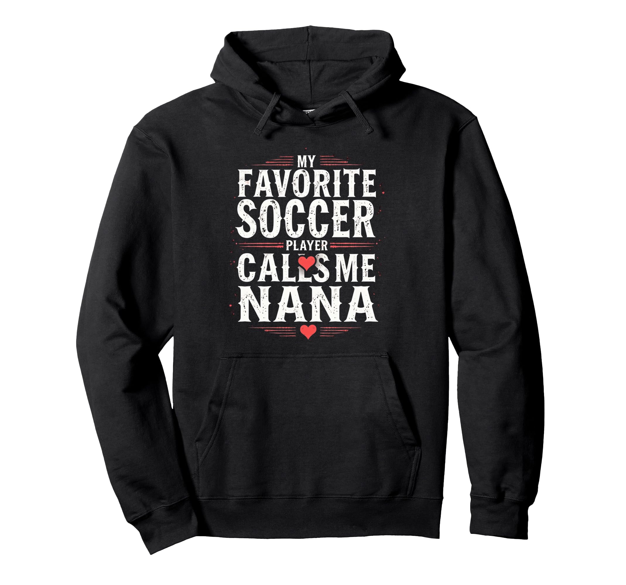 Proud Soccer Nana Funny Grandma Lover Hoodie - Graphic Print for Adults - T-Shirt, Sweatshirt, Hoodie