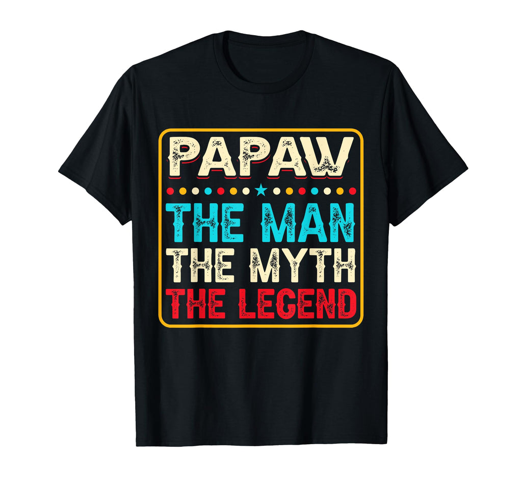Papaw Myth Legend Dad Grandpa T-Shirt - Minimalist Print Unisex - T-Shirt, Sweatshirt, Hoodie
