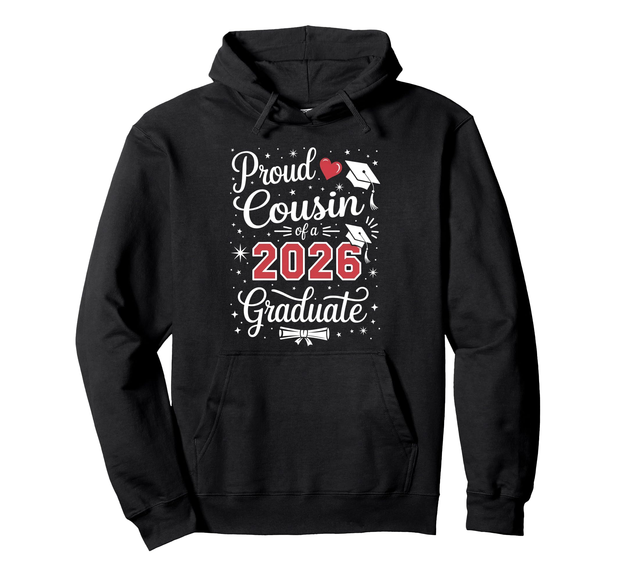 Proud Cousin Class 2026 Graduate Hoodie - Trendy Graphic Men Women - T-Shirt, Sweatshirt, Hoodie