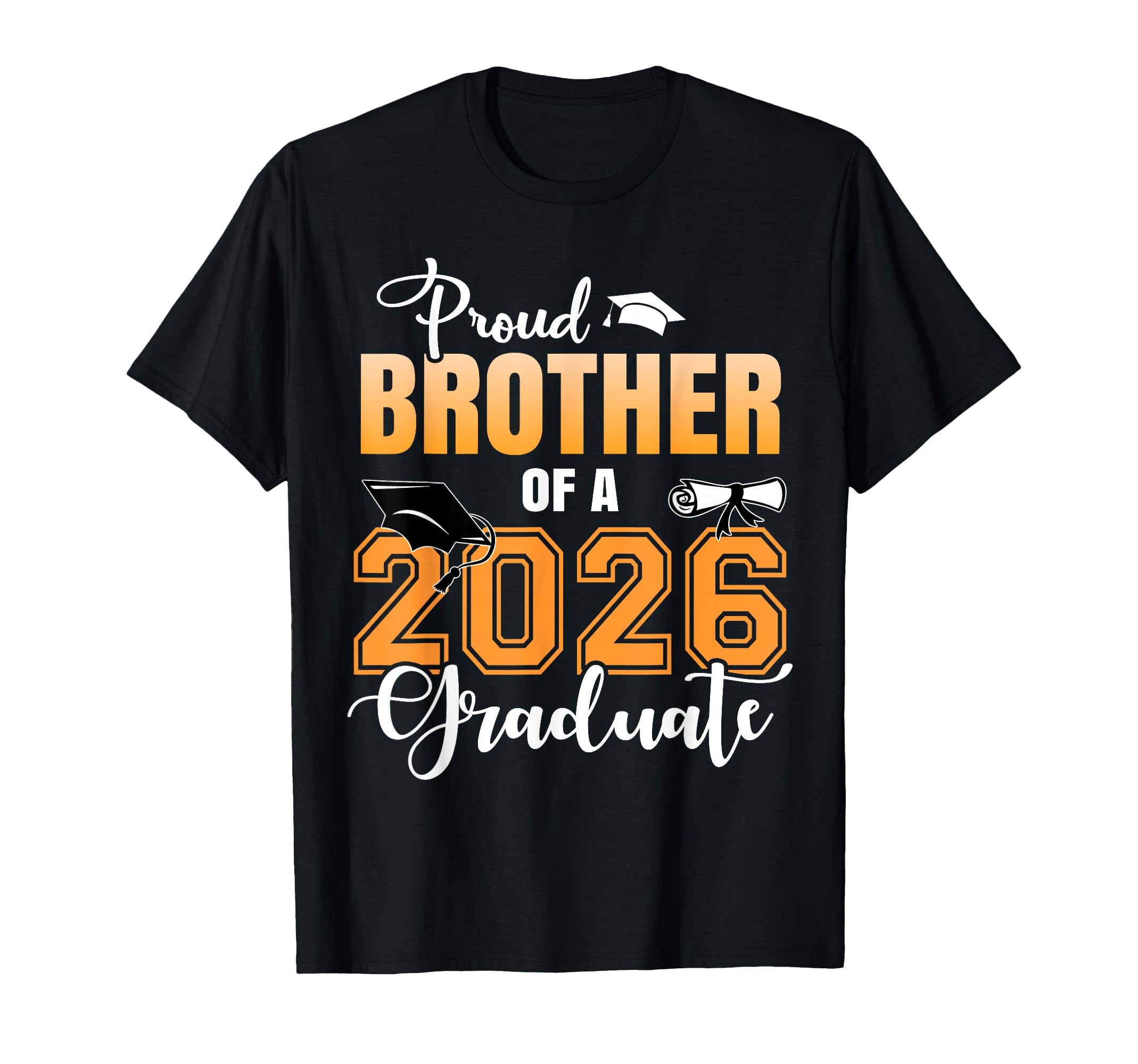 Proud Brother 2026 Graduate T-Shirt - Custom Art Print for Adults - T-Shirt, Sweatshirt, Hoodie