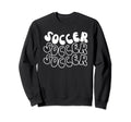 Soccer Favorite Sport Trendy Sweatshirt - Aesthetic Graphic for Adults - T-Shirt, Sweatshirt, Hoodie