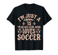 Soccer Lover Im Just 15 Year Old Who T-Shirt - Custom Art Print for Adults - T-Shirt, Sweatshirt, Hoodie