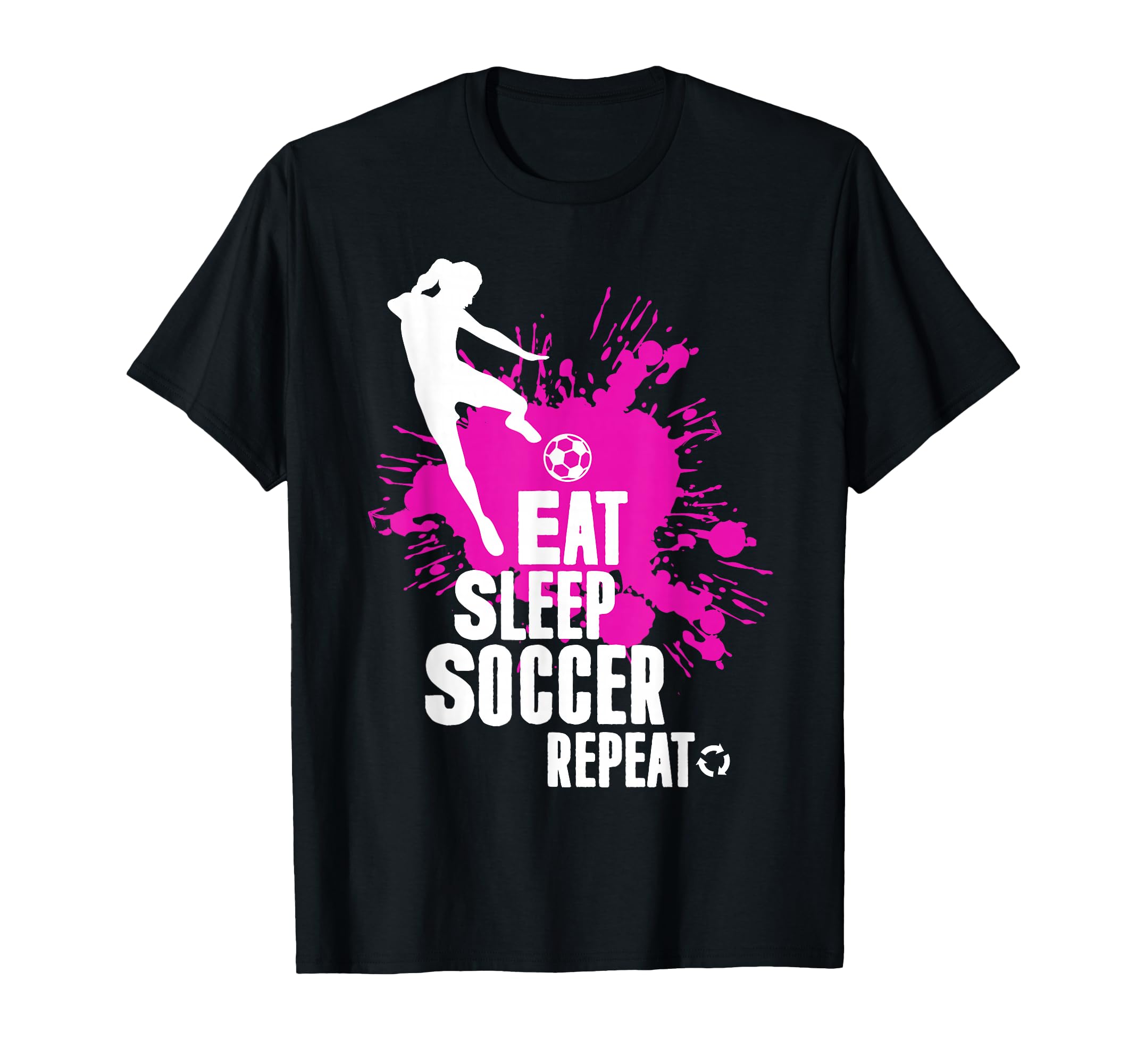 Eat Sleep Soccer Repeat F Tbol Player T-Shirt - Graphic Print Unisex - T-Shirt, Sweatshirt, Hoodie