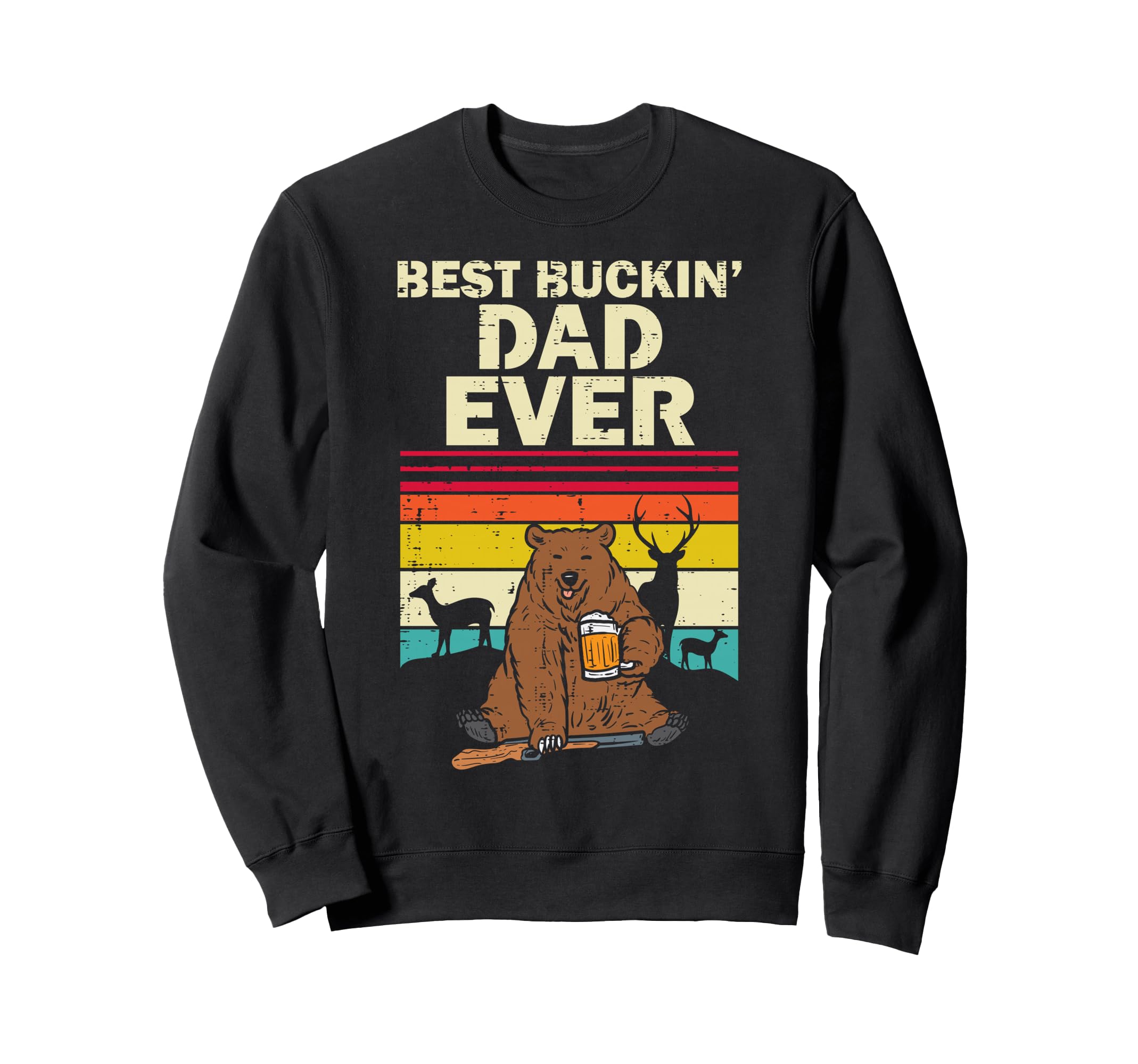 Best Buckin Dad Ever Bear Beer Sweatshirt - Minimalist Print Men Women - T-Shirt, Sweatshirt, Hoodie