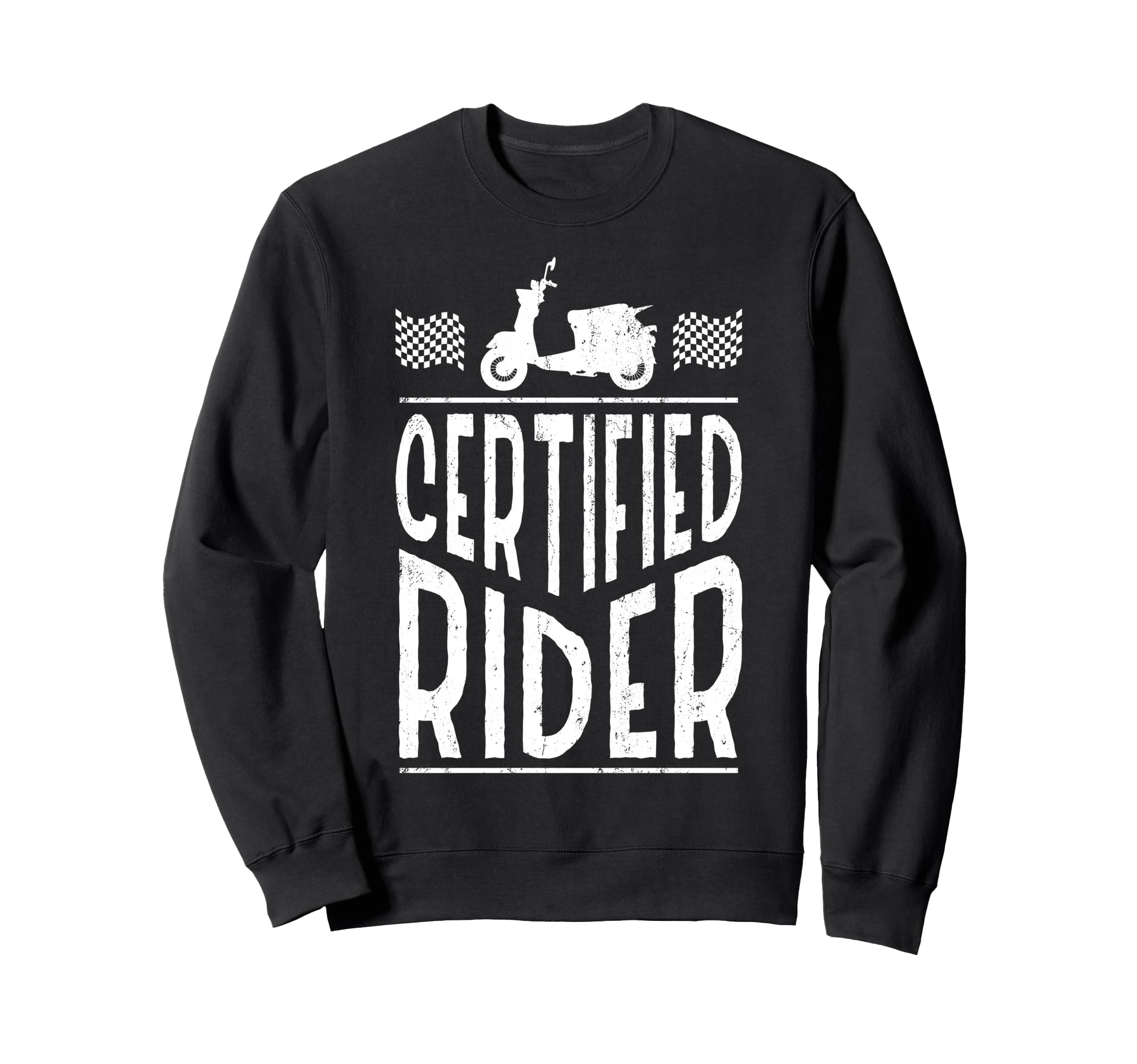 Certified Rider Motorcycle Driver Sweatshirt - Trendy Graphic for Adults - T-Shirt, Sweatshirt, Hoodie
