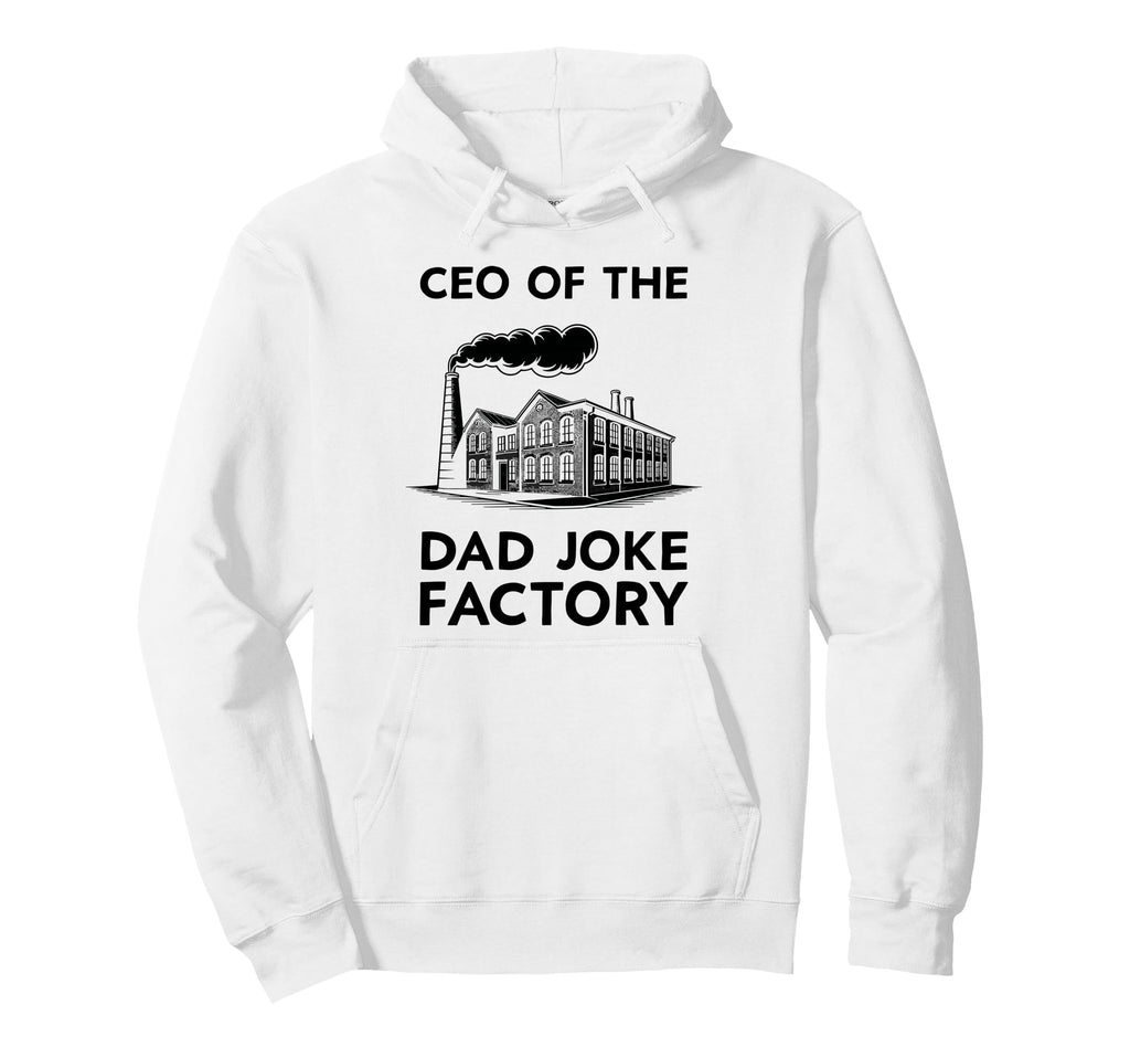 Ceo Dad Joke Factory Mens Dad Hoodie - Casual Everyday Wear for Adults - T-Shirt, Sweatshirt, Hoodie