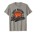 Busy Raising Ballers Funny Basketball T-Shirt - Unique Graphic for Adults - T-Shirt, Sweatshirt, Hoodie