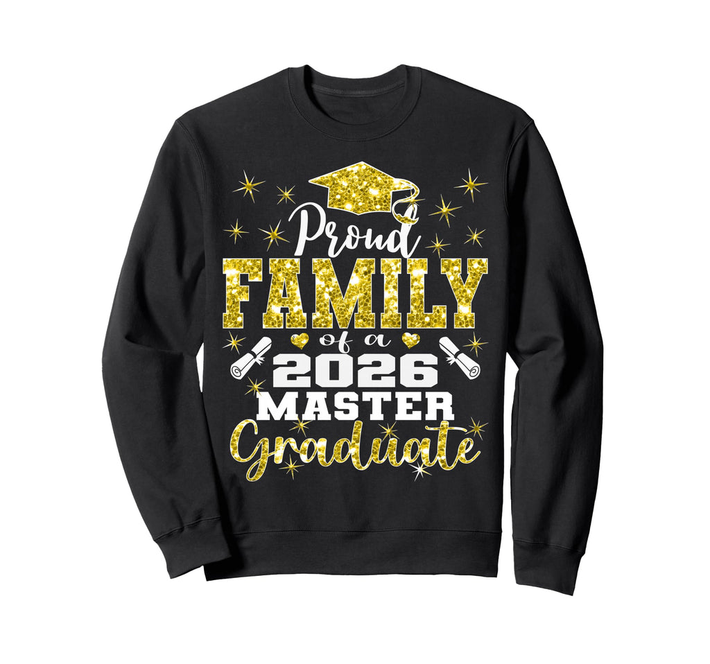Proud Family 2026 Class Master Sweatshirt - Streetwear Style for Adults - T-Shirt, Sweatshirt, Hoodie