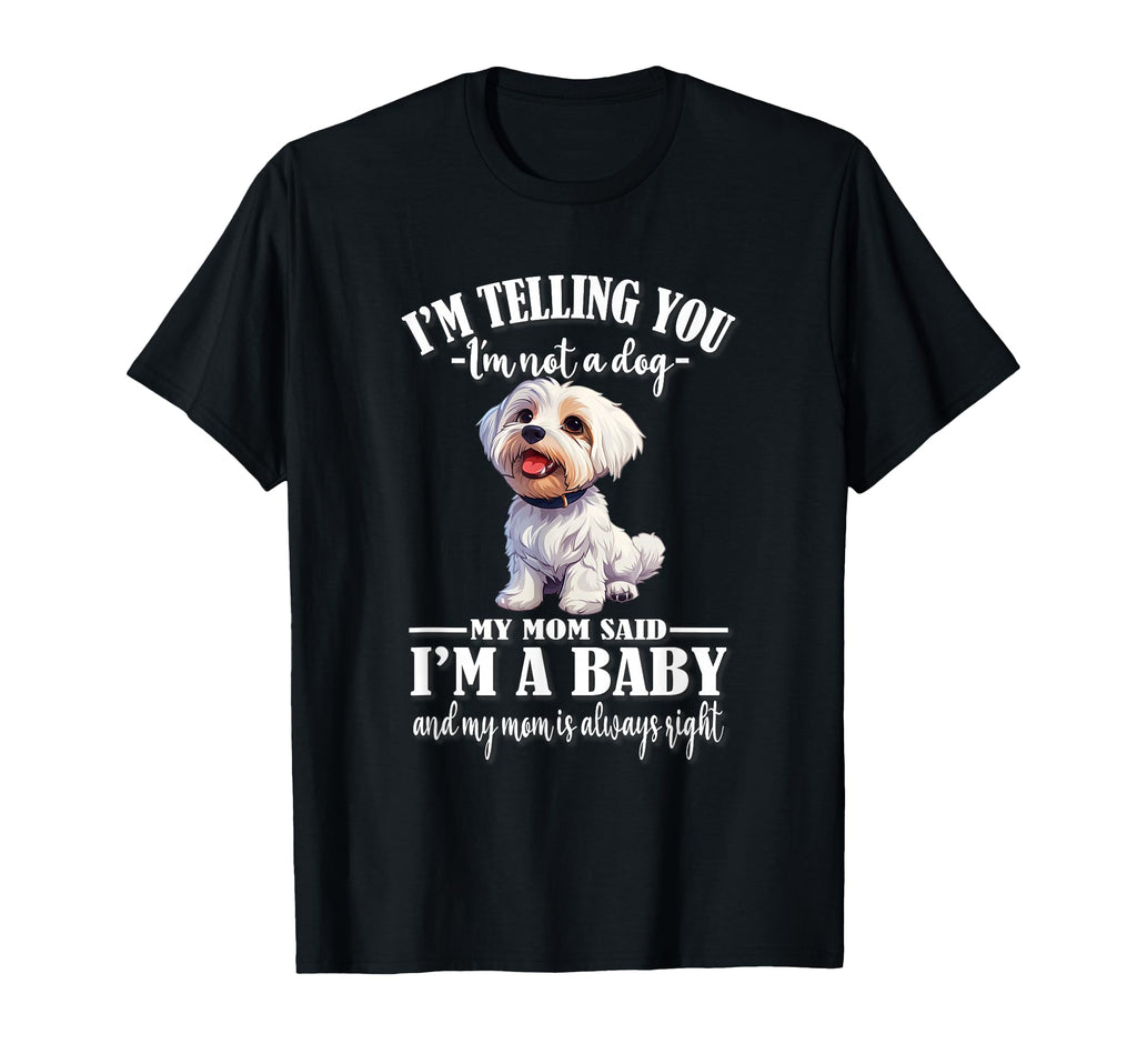 Womens Funny Mom Says Im Maltese Lover T-Shirt - Novelty Apparel for Adults - T-Shirt, Sweatshirt, Hoodie