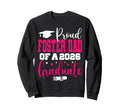 Senior 2026 Proud Foster Dad Sweatshirt - Casual Everyday Wear Men Women - T-Shirt, Sweatshirt, Hoodie
