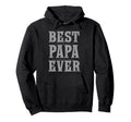 Best Papa Ever Bold Hoodie - Aesthetic Graphic for Adults - T-Shirt, Sweatshirt, Hoodie