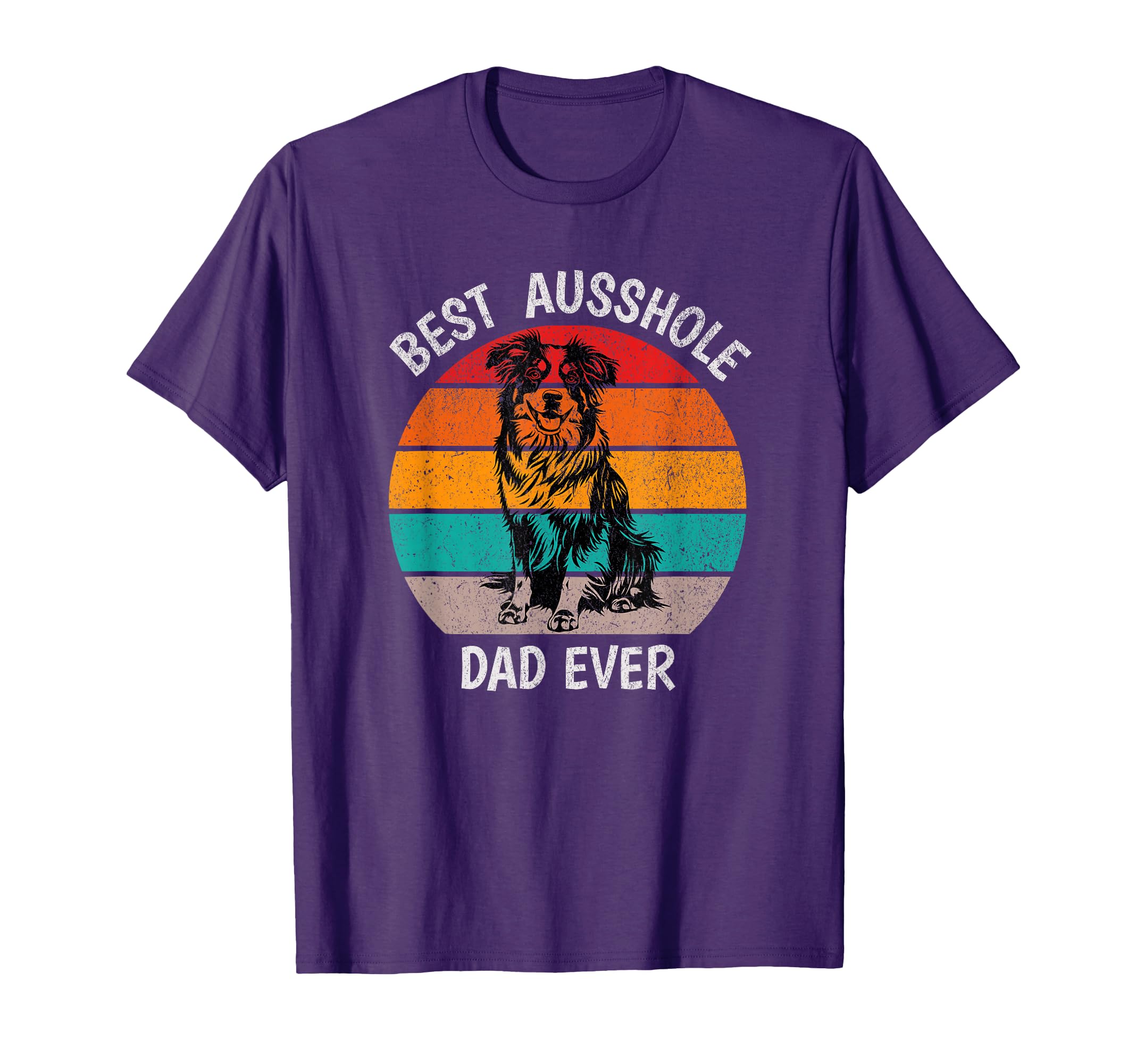 Funny Best Ausshole Dad Ever Australian T-Shirt - Graphic Print Unisex - T-Shirt, Sweatshirt, Hoodie