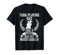 Tuba Player Fathersday Playing Tuba Dad T-Shirt - Aesthetic Graphic Unisex - T-Shirt, Sweatshirt, Hoodie
