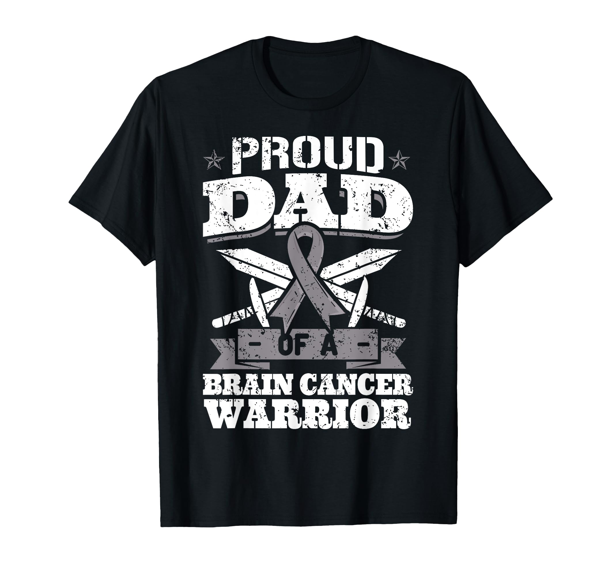 Proud Dad Brain Cancer Warrior Gray T-Shirt - Novelty Apparel Men Women - T-Shirt, Sweatshirt, Hoodie