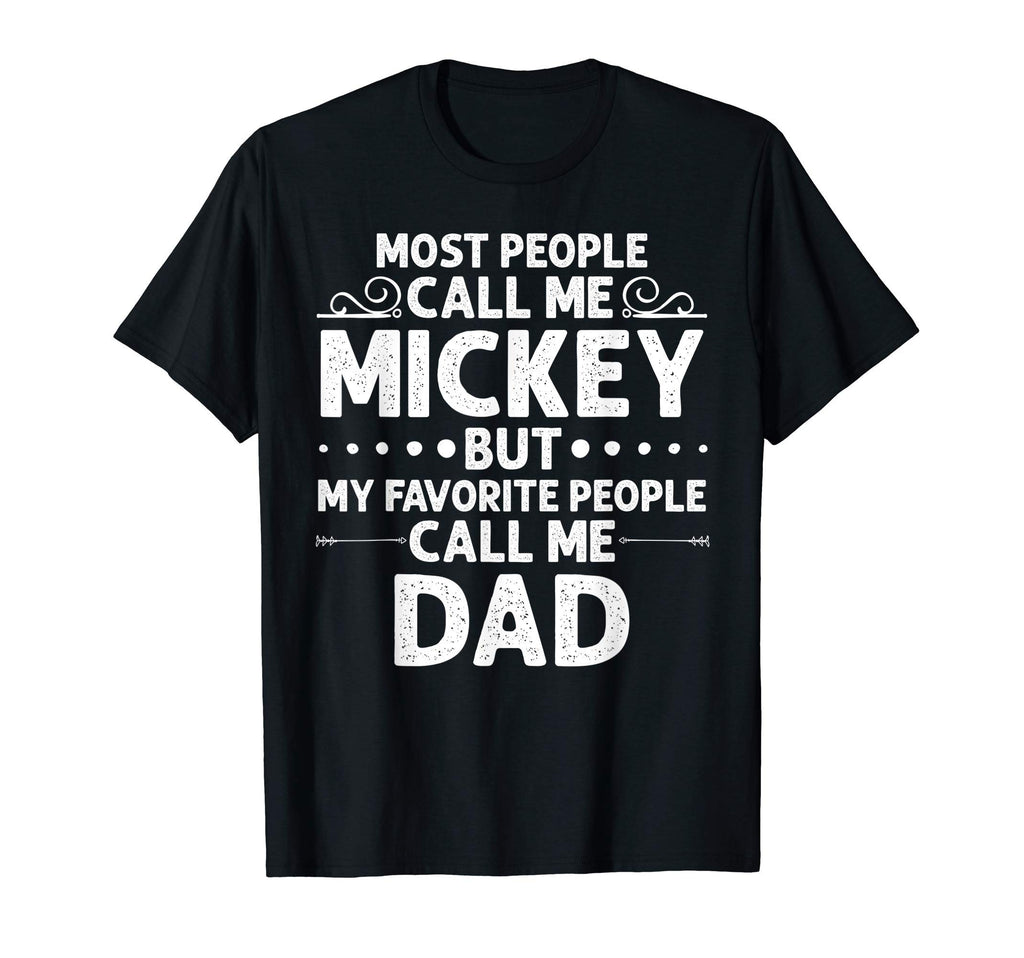 Mickey Gift Name Funny Fathers Day T-Shirt - Aesthetic Graphic Men Women - T-Shirt, Sweatshirt, Hoodie