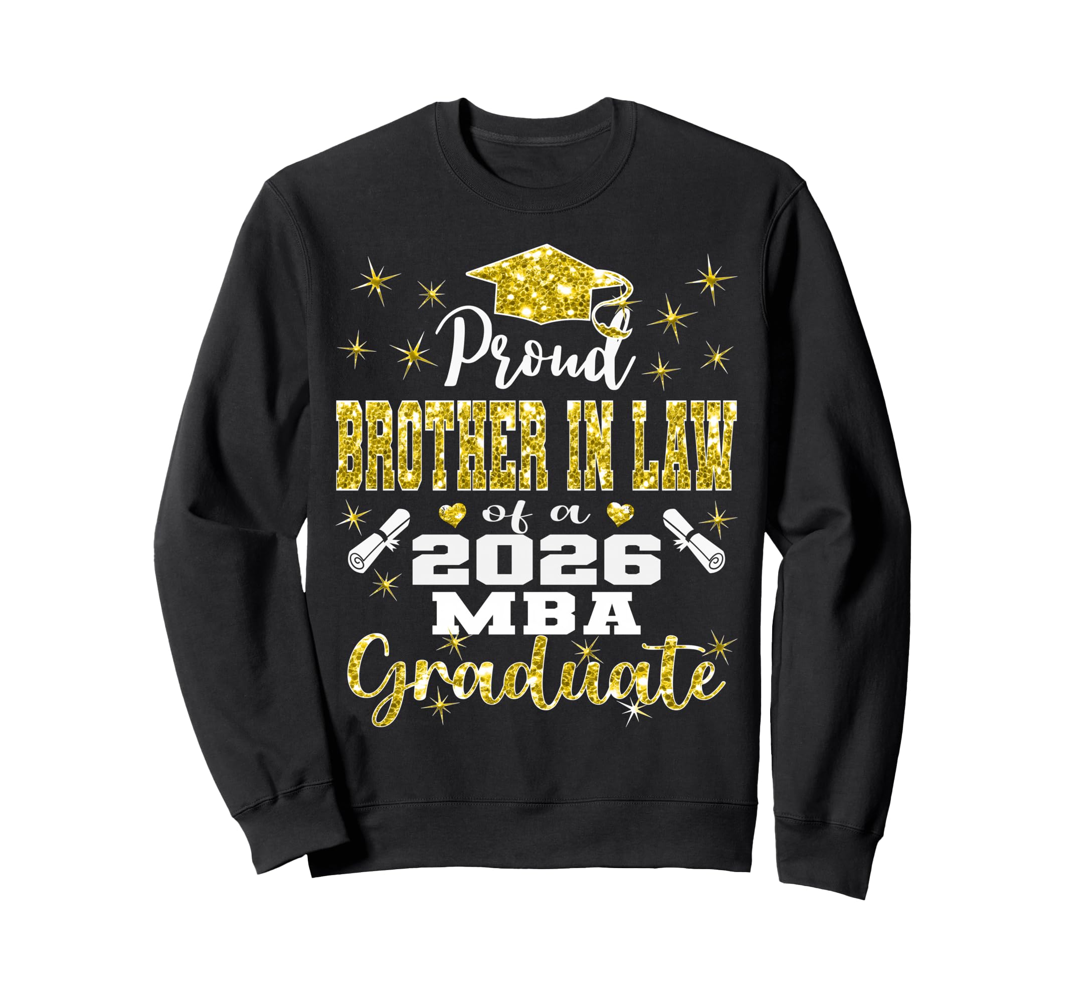 Proud Brother Law Class 2026 Mba Sweatshirt - Streetwear Style Unisex - T-Shirt, Sweatshirt, Hoodie