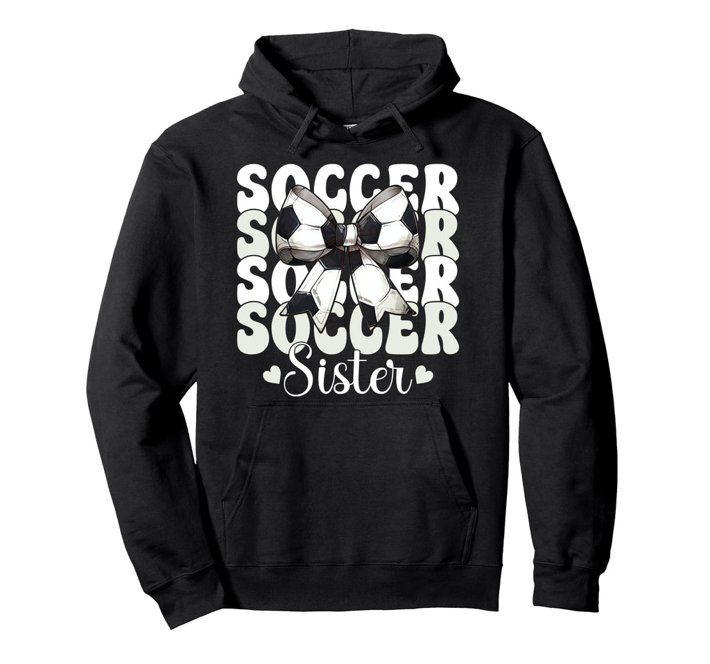 Soccer Sister Soccer Sis Coquette Bow Hoodie - Graphic Print Unisex - T-Shirt, Sweatshirt, Hoodie