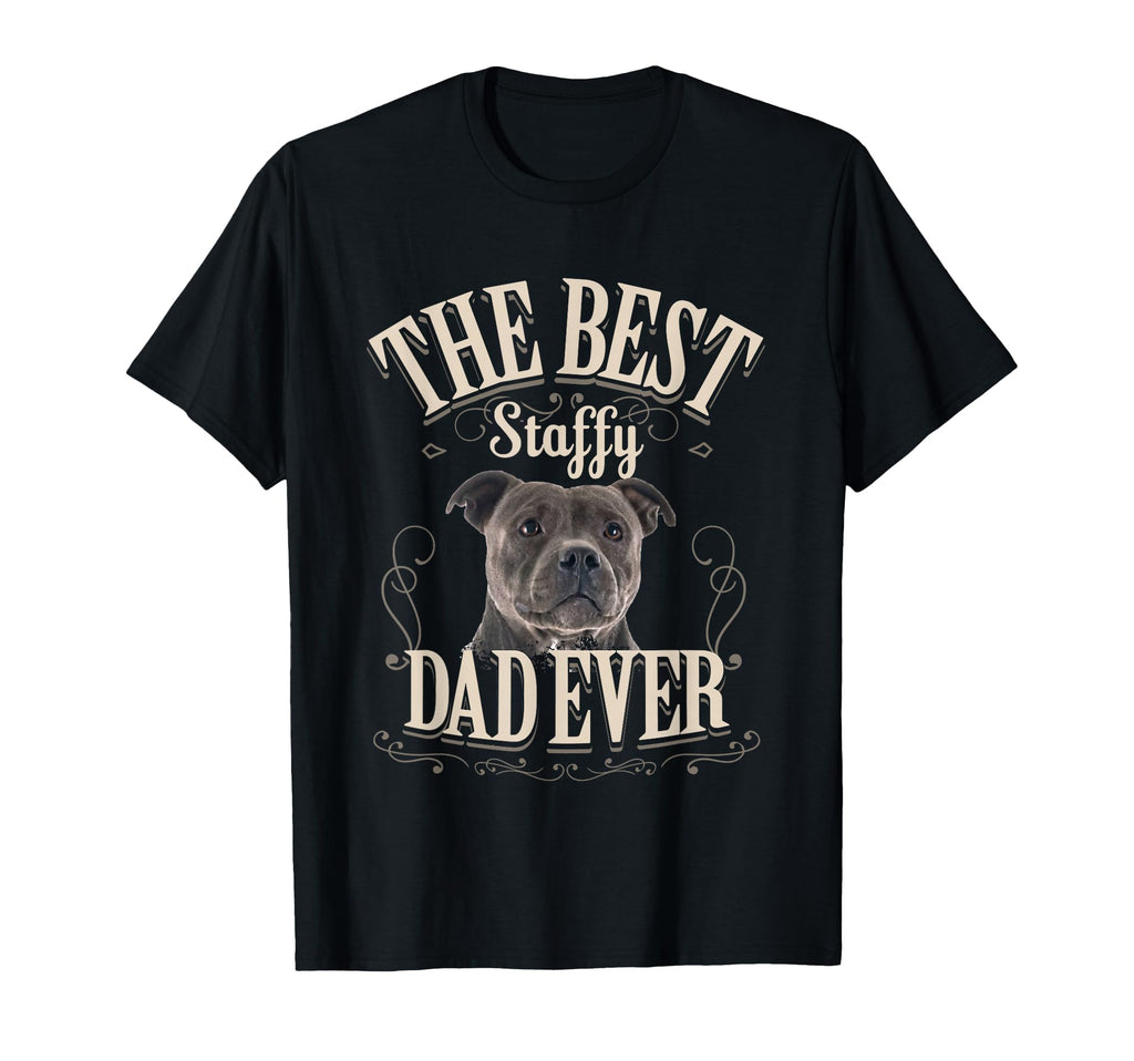 Best Staffy Dad Ever Funny T-Shirt - Unique Graphic for Adults - T-Shirt, Sweatshirt, Hoodie