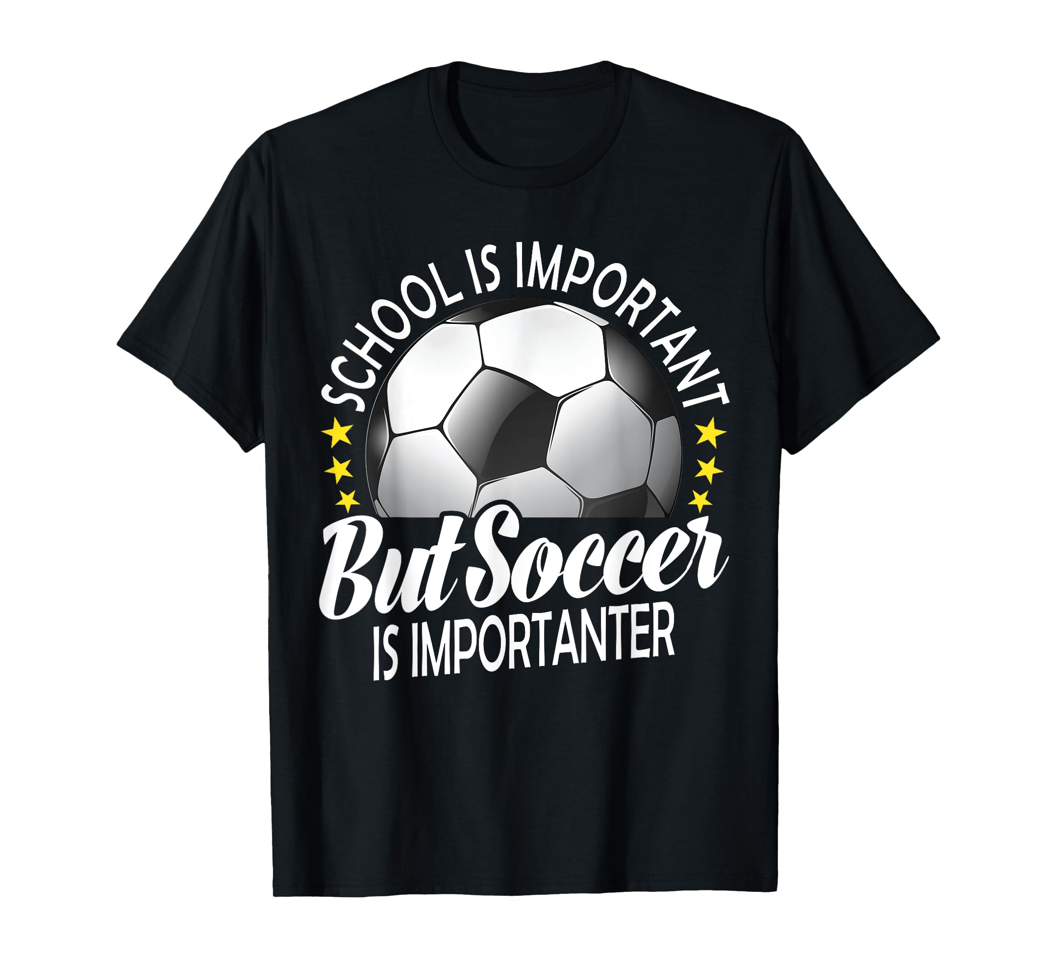 School Is Important But Soccer Is T-Shirt - Trendy Graphic Men Women - T-Shirt, Sweatshirt, Hoodie