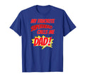 My Favorite Superhero Calls Me Dad Gift T-Shirt - Graphic Print Men Women - T-Shirt, Sweatshirt, Hoodie